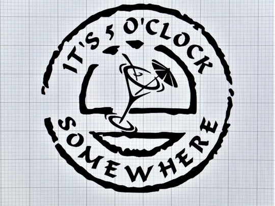 It's 5 O'Clock Somewhere Die-Cut Vinyl Indoor Outdoor Car Window Decal