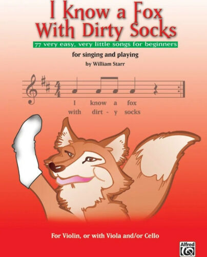 I Know a Fox with Dirty Socks: 77 Very Easy, Very Little Songs for Beginning ...