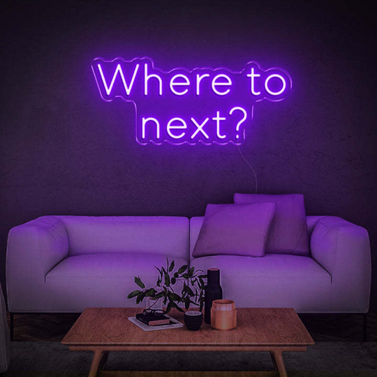 'Where to next?' | LED Neon Sign, Neon Sign Custom, Home Decor, Gift Neon light