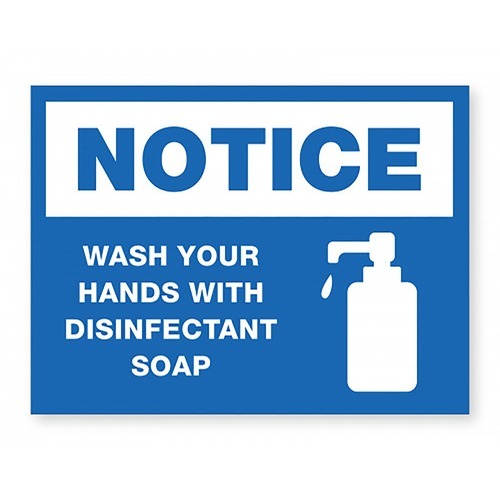 Lorell NOTICE Wash Hands With Disinfect Soap Sign